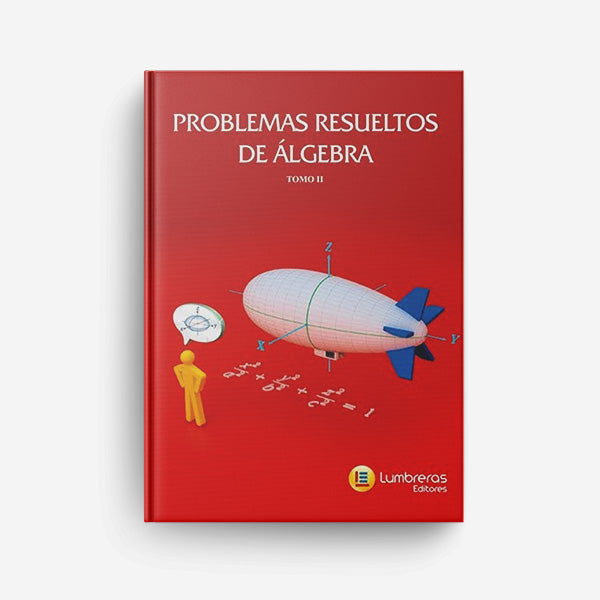 Álgebra - Lumbreras/Resueltos - Problemas Resolvidos Álgebra II