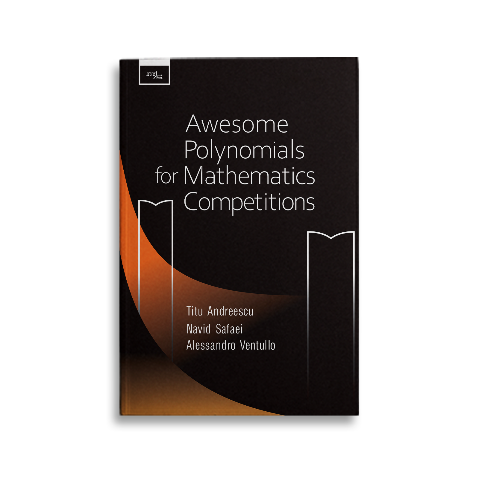 Polinômios Excepcionais para Competições Matemáticas | Titu Andreescu